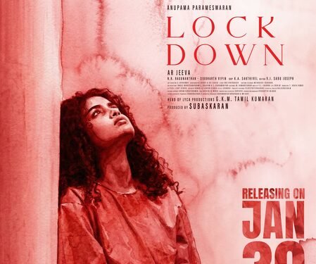 Anupama Parameswaran’s ‘Lockdown’ to finally release on Jan 30