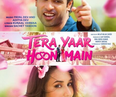 ‘Tera Yaar Hoon Main’ title track teaser out, movie to release on 24th July