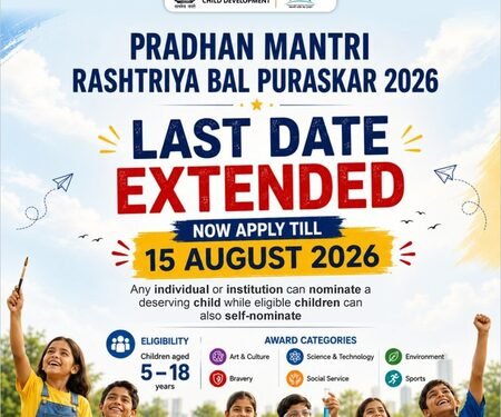 Online nominations for Pradhan Mantri Rashtriya Bal Puraskar 2026 to close on Aug 15